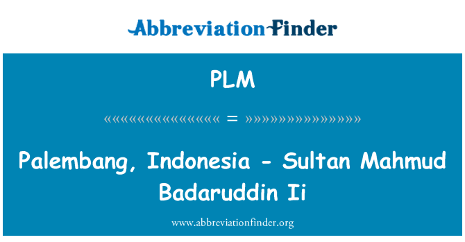 PLM: Palembang, Indoneżja - Sultan Mahmud Badaruddin Ii