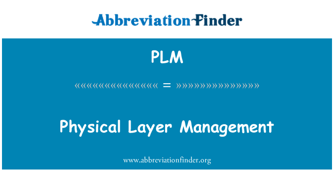 PLM: Gestion de la couche physique