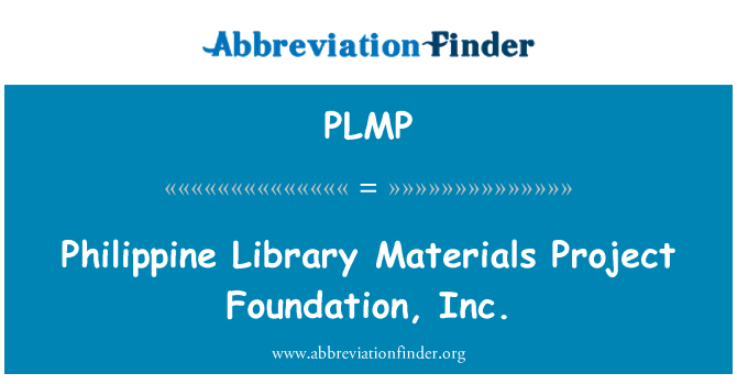 PLMP: Filipino biblioteca materiais projeto Foundation, Inc.