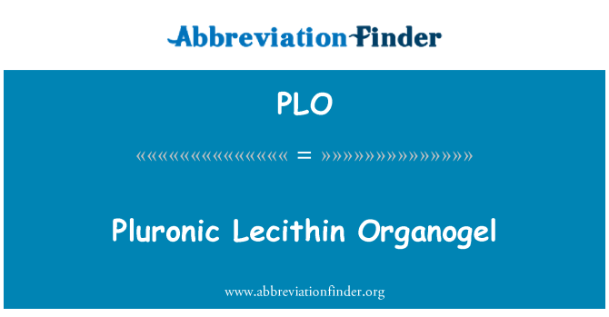 PLO: Lecitín Pluronic Organogel