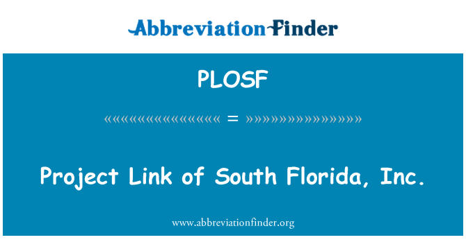 PLOSF: Pwojè ki lye nan sid Florid, Inc.