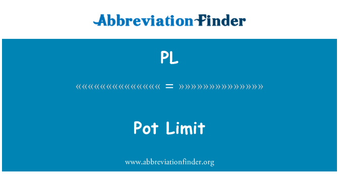 PL: Pot Limit