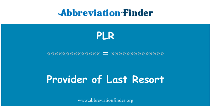 PLR: Proveedor de último recurso