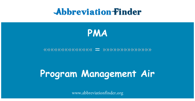 PMA: Program Management Air