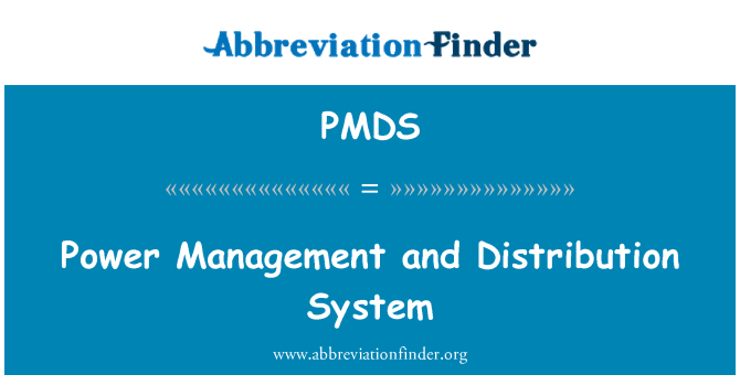 PMDS: Power Management and Distribution System