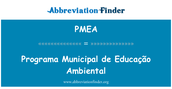 PMEA: Ambiental muniċipali de Educação programa
