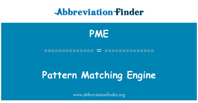 PME: 模式匹配引擎