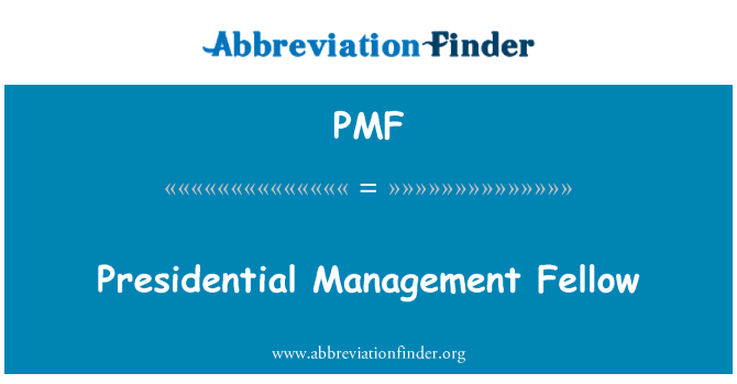 PMF: Presidential Management Fellow