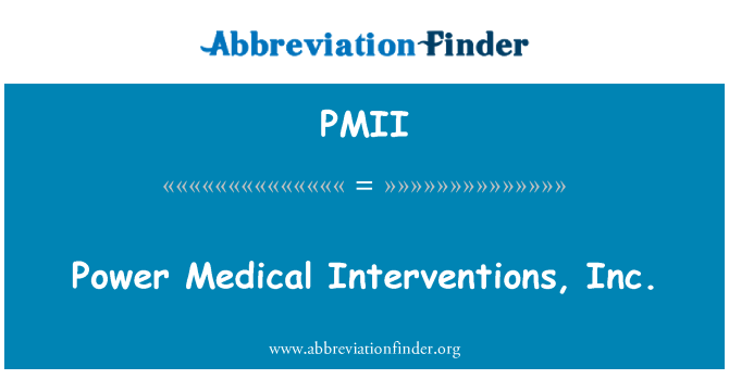 PMII: Power Medical Interventions, Inc.