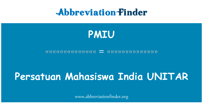 PMIU: Persatuan Mahasiswa Indija UNITAR