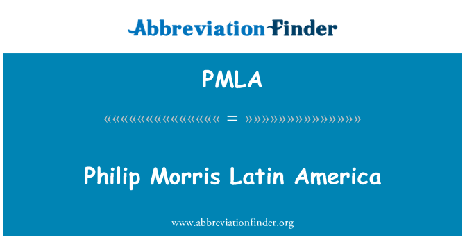PMLA: Philip Morris Latinská Amerika