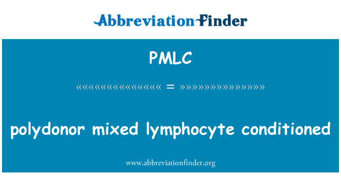 PMLC: polydonor mixt limfocitària condicionat