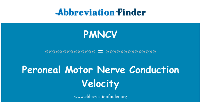 PMNCV: Velocidade de condução do nervo fibular de Motor