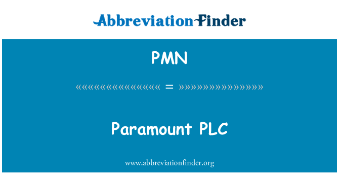 PMN: Paramount PLC