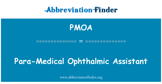 PMOA: Para-Medical Ophthalmic Assistant