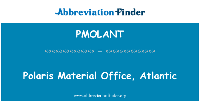 PMOLANT: Polaris materiaali Officen Atlantin