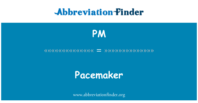 PM: Pacemaker