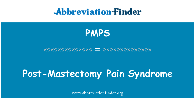 PMPS: Sindrom sakit Mastectomy pasca