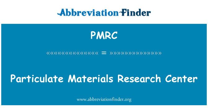 PMRC: Delce materialov Research Center
