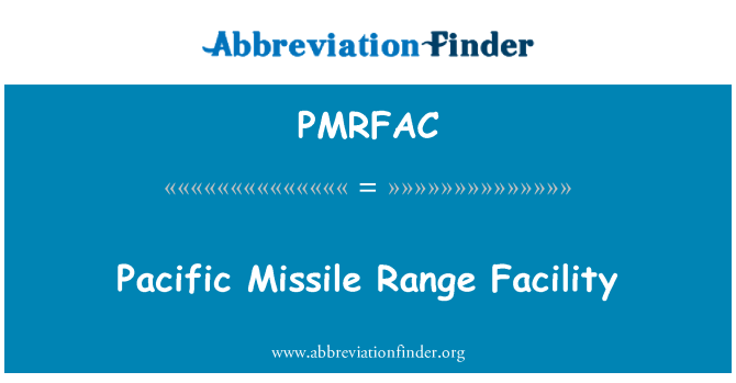 PMRFAC: مرفق مجموعة المحيط الهادئ القذائف