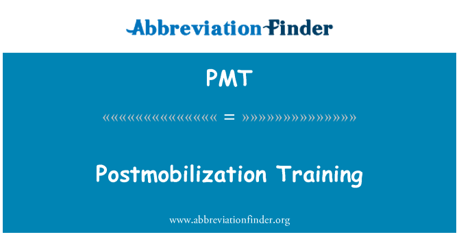 PMT: Postmobilization 培訓