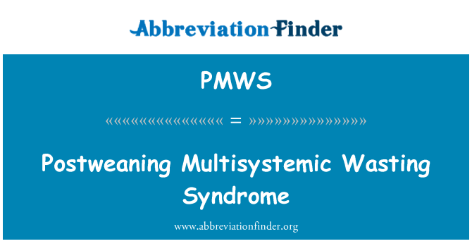 PMWS: Postweaning Multisystemic boşa Sendromu