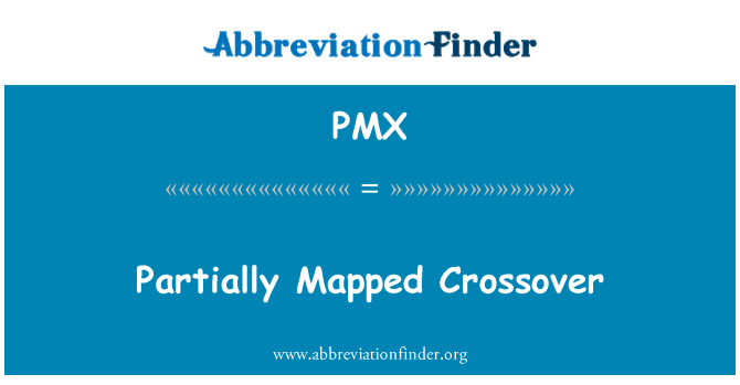 PMX: Partially Mapped Crossover