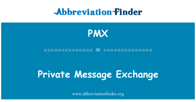 PMX: בחילופי הודעות פרטיות