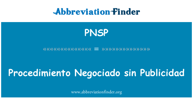 PNSP: Procedimiento Negociado sin Publicidad