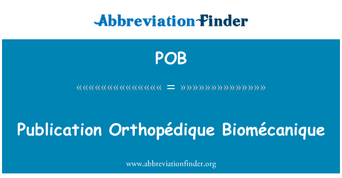 POB: Penerbitan Orthopédique Biomécanique