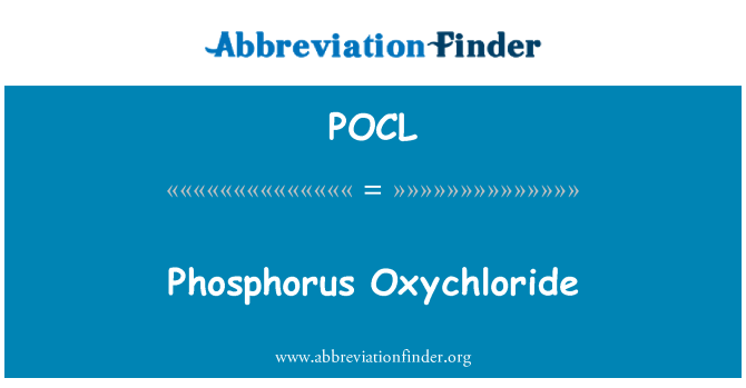 POCL: Oxiclorură de fosfor