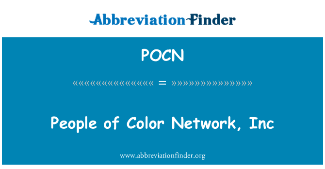 POCN: Folk av farge nettverk, Inc
