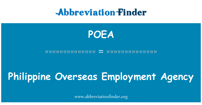 POEA: Philippine Overseas Employment Agency