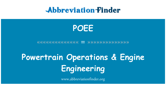 POEE: Operaţiunile de Powertrain & motor inginerie