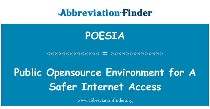 POESIA: Ambiente pubblico Opensource per un accesso più sicuro di Internet