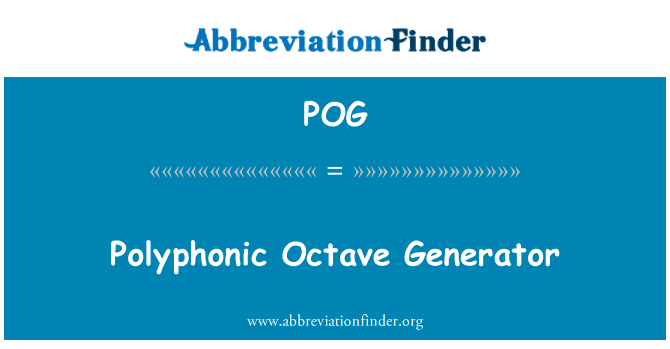 POG: Polyfone Octave Generator