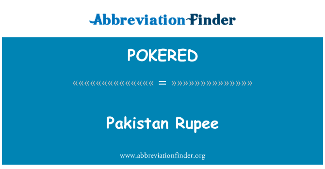 POKERED: Pakistan Rupee