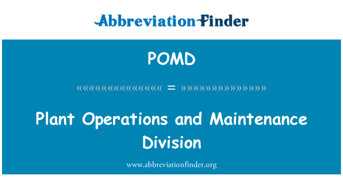 POMD: Растенията операции и поддръжката дивизия