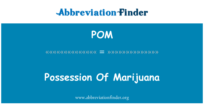 POM: Possesso di Marijuana