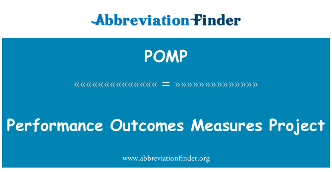 POMP: کارکردگی نتائج اقدامات پراجیکٹ