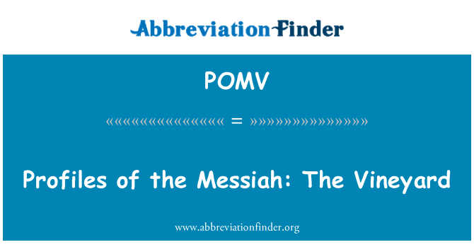 POMV: Perfis do Messias: O vinhedo