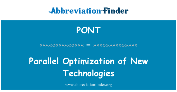 PONT: Паралелни оптимизация на нови технологии