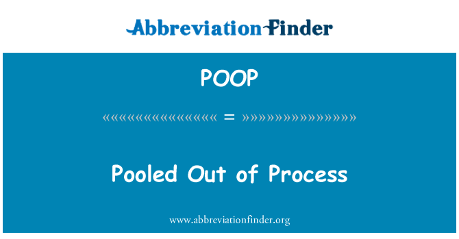 POOP: En soti nan pwosesis
