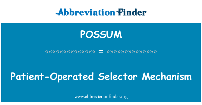 POSSUM: Pacient ovládané mechanismus