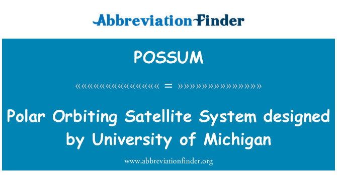 POSSUM: Polární orbitě satelitní systém, navržený University of Michigan