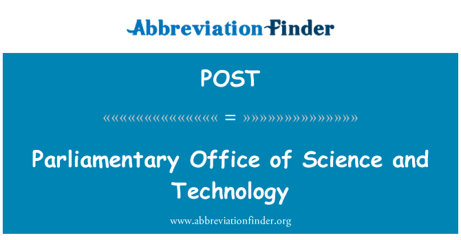 POST: विज्ञान और प्रौद्योगिकी के संसदीय कार्यालय