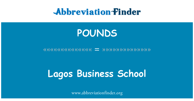 POUNDS: Lagos Business School