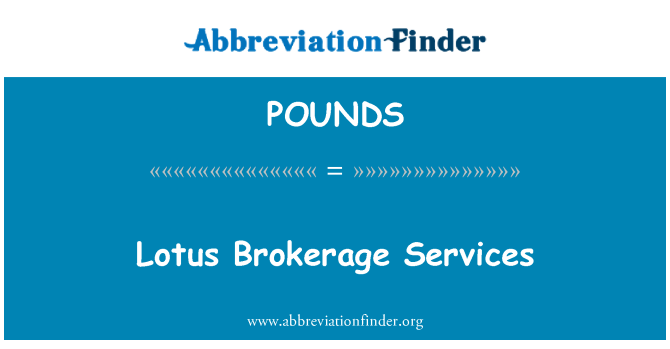 POUNDS: Perkhidmatan broker Lotus