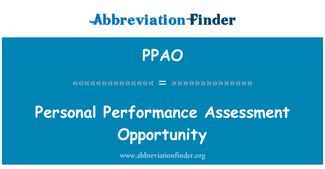 PPAO: Personal Performance Assessment Opportunity