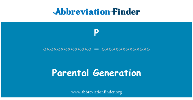 P: Generazione parentale